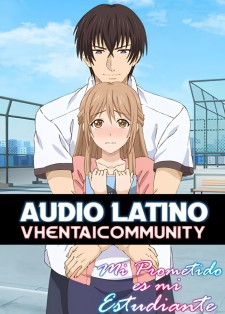 Mi prometido es mi estudiante Latino